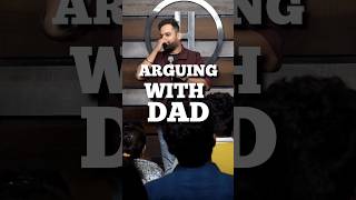 Arguing with Indian dads - #hindistandupcomedy #indianstandup #standupcomdey