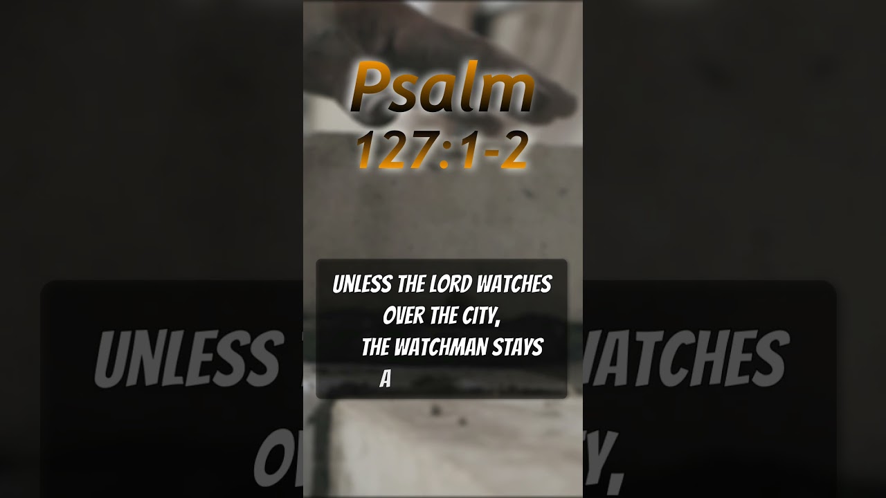 Psalm 127:1-2