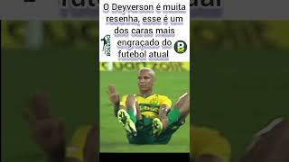 ESSE DEYVERSON É UM DOS CARAS MAIS RESENHAS DO FUTEBOL, OMHA SO O QUE ELE FAZ #futebol #futbol