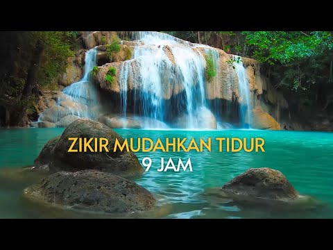 Zikir Mudahkan Tidur (Lullaby) | 9 Jam