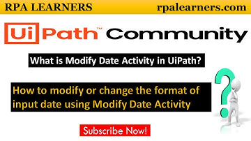 How to Modify or change the format of input Date to required format in UiPath | Modify Date Activity