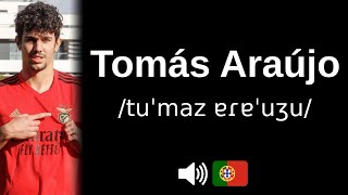 How to pronounce Tomás Araújo (CORRECTLY!)