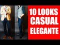 10 Outfits Casual Elegante | Smart Casual