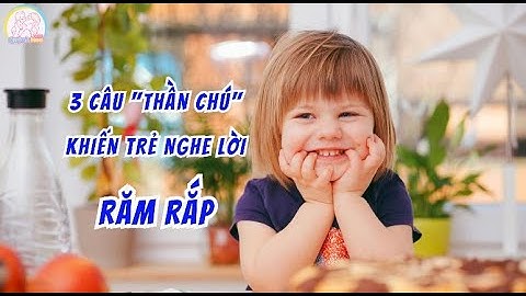 3 câu thần chú khiến trẻ nghe lời răm rắp #NuôiDạyCon #DạyConNgheLời #MẹoNuôiCon #ChaMẹThôngThái