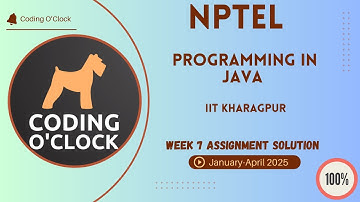 NPTEL Programming in Java Week 7 Assignment Solution January - April 2025 | IIT Kharagpur