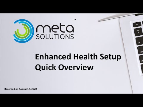 Enhanced Health Setup Quick Overview