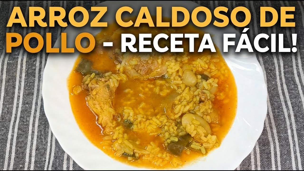 Receta fácil de Arroz de Pollo caldoso paso a paso.