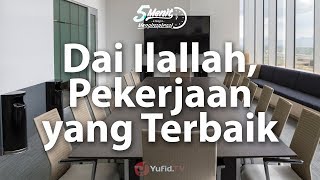 Da'i Ilallah, Pekerjaan yang Terbaik