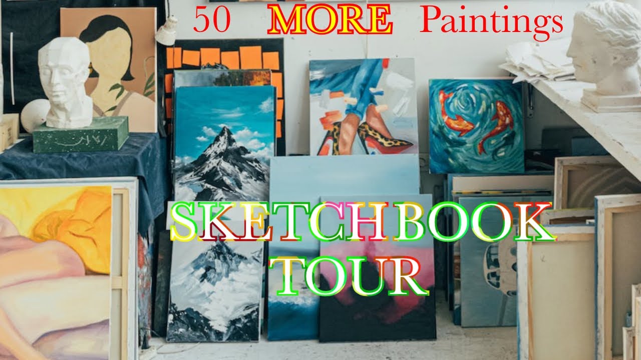 50 MORE Paintings Sketchbook Tour - YouTube