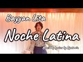 Bayyan Lita - Noche Latina[Official Music Video]