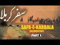 Safar-e-Karbala Mola Hussain(A.S) 😥 PART.1