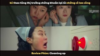 [Review Phim] Cleaning up: Từ cô lao công trở thành kẻ thao túng thị trường chứng khoán