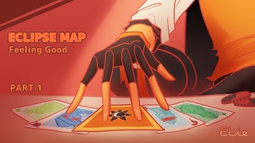Eclipse MAP - Feeling Good: Part 1 || @nommerrz