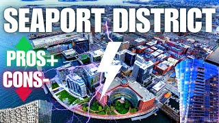 Living in Seaport District  Boston (PROS & CONS)