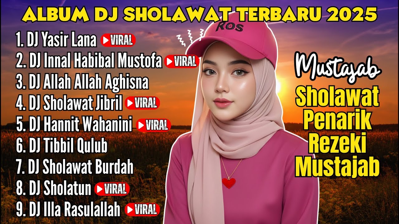 DJ SHOLAWAT TERBARU 2025 VIRAL, KUMPULAN SHOLAWAT PENARIK REZEKI & PELUNAS HUTANG| SHOLAWAT JIBRIL