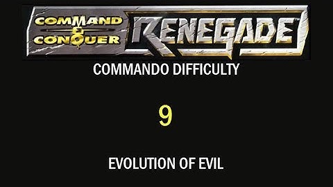 Command & Conquer: Renegade (Commando Mode) - 09 - Evolution of Evil