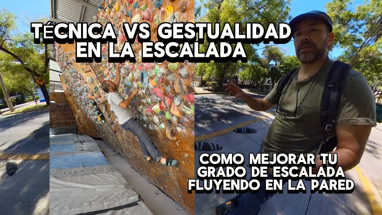 Gestualidad vs técnica en escalada - La diferencia entre fluir y ser robot en escalada