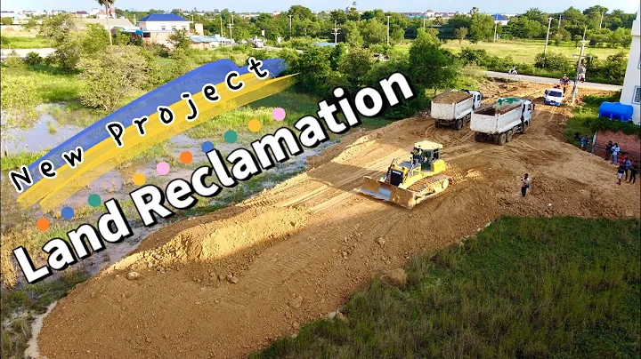 P1| Awesome New Project of Land Reclamation-Dozer Shantui DH17c2 Performs Great Work Pushing Soil