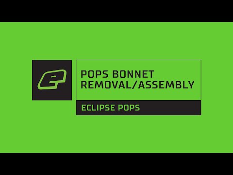 Eclipse POPS Bonnet Removal/Assembly