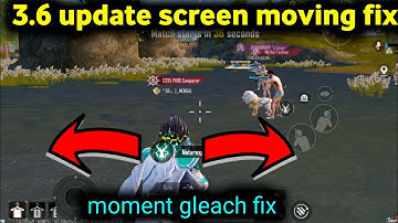 3.6 update screen moving problem | bgmi pubg screen shaking moving problem moment fix New update fix