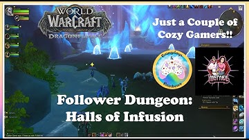 WOW Follower Dungeons Are Perfect for Casual Gamers: Thank You Blizzard  Patch 10.2.5