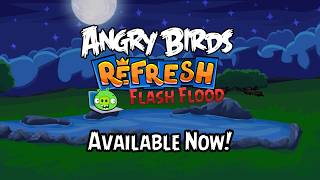 Angry Birds Refresh - Flash Flood Trailer screenshot 2