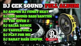 DJ CEK SOUND 2023 FULL ALBUM - AMPUN DJ FUNKY BEAT - CEK SOUND BASS SANTUN