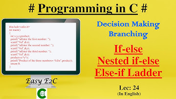Difference between Nested if else and Else if ladder | Nested if-else | Else-if ladder