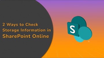 2 Ways to Check Storage Information in SharePoint Online