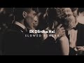 EK DILRUBA HAI | SLOWED REVERB Mp3 Song