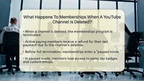 What Happens To Memberships When A YouTube Channel Is Deleted? - Everyday-Networking