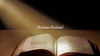 Abraham,Abraham!- Short Bible Study Session #63