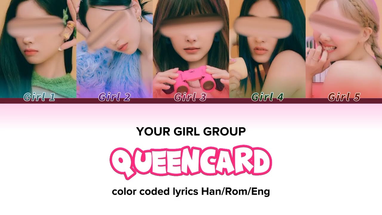 YOUR GIRL GROUP - QUEENCARD BY (G)I-DLE (여자)아이들 - 5 members version.