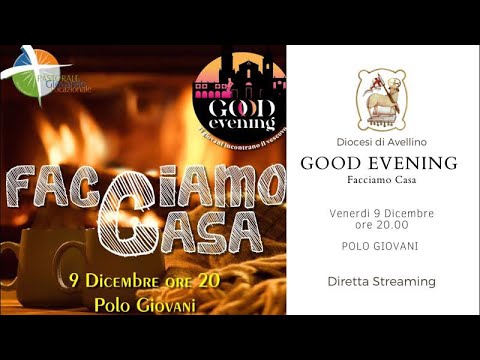 GOOD EVENING - Facciamo Casa