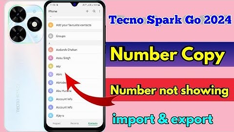 how to copy contacts tecno spark go 2024, tecno spark go 2024 number copy kaise karen