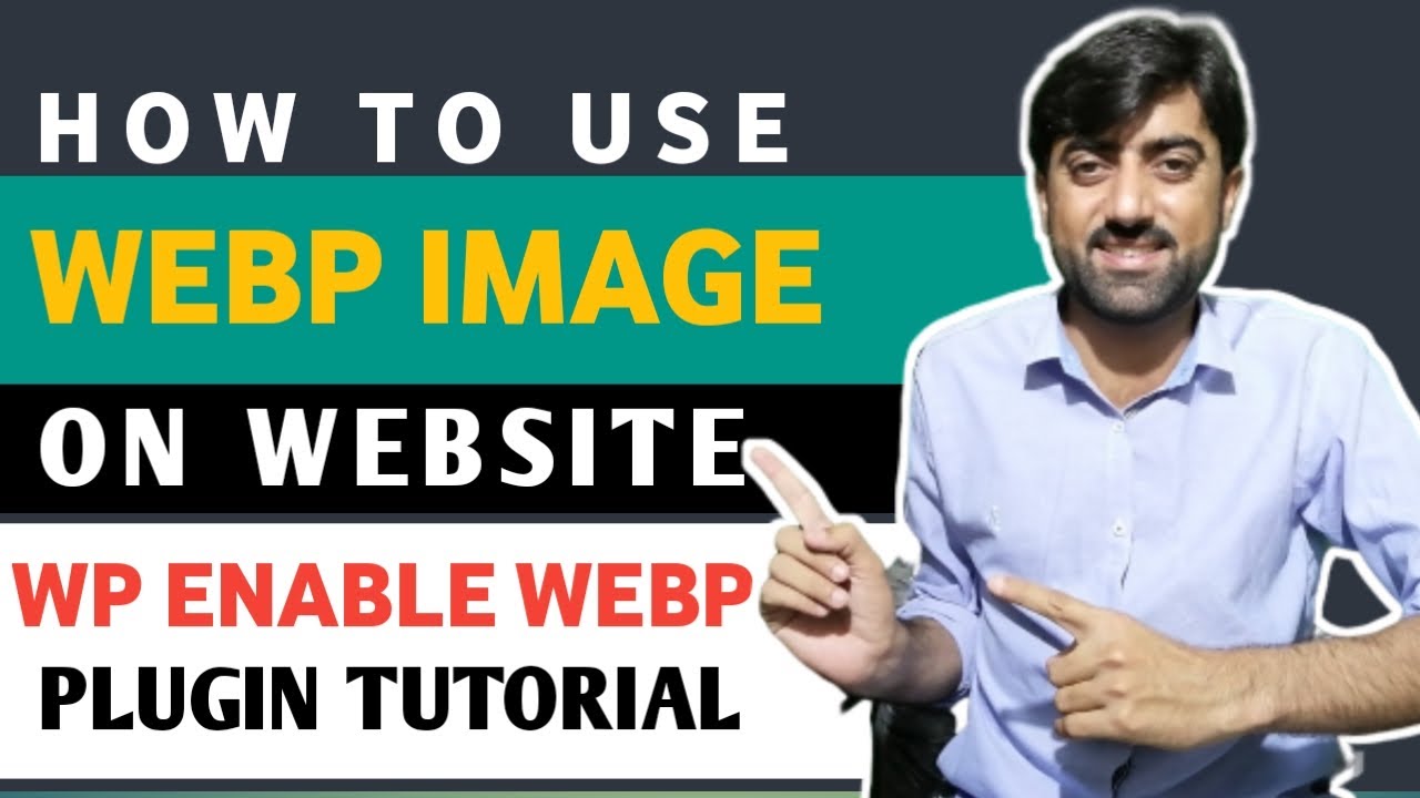 How to use WebP Image on WordPress Website Tutorial 2021 | Speed Up ...