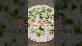 Bánh Hỏi - Vietnamese Fine Woven Rice Vermicelli Noodles #food #vietnamesefood