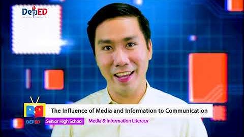 SHS MIL Q1 Ep1: The Influence of Media and Information to Communication