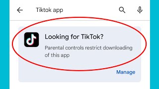 Fix Looking for TikTok?Parental controls restrict downloading of this app 2025