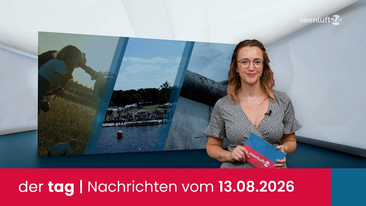 der tag | Die Nachrichten vom 13.08.2026