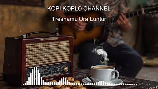 Download Lagu Tresnamu ora luntur  - pop dangdut koplo MP3 Download Lagu Tresnamu ora luntur  - pop dangdut koplo MP3