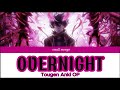 THE ORAL CIGARETTES OVERNIGHT Tougen Anki OP THE ORAL CIGARETTES OVERNIGHT Tougen Anki OP