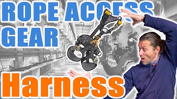 The Rope Access Harness - The Rope Access Gear Explained Series
