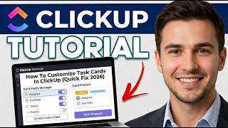 How To Customize Task Cards In ClickUp (Quick Fix 2026)