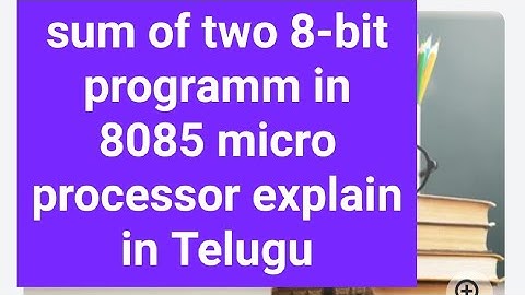 Addition of two 8 bit of 8085 MP in electronics in Telugu#8085microprocessor#program #telugu#