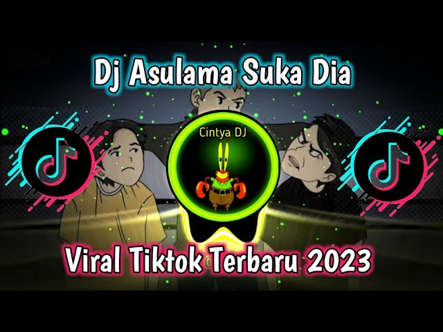 DJ ASULAMA SUKA DIA VIRAL TIKTOK TERBARU 2023 YANG KALIAN CARI class=