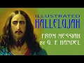 Illustrated Hallelujah from Messiah by Handel  —  Иллюстрированная Аллилуйя из Мессия Генделя