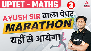 UPTET 2022 | UPTET Maths Marathon | Maths By Ayush Chauhan #3