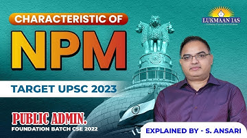 CHARACTERISTIC OF NPM  | BY S. ANSARI |  LUKMAAN IAS