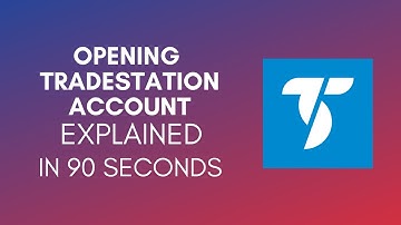 How To Open TradeStation Account? (2024)